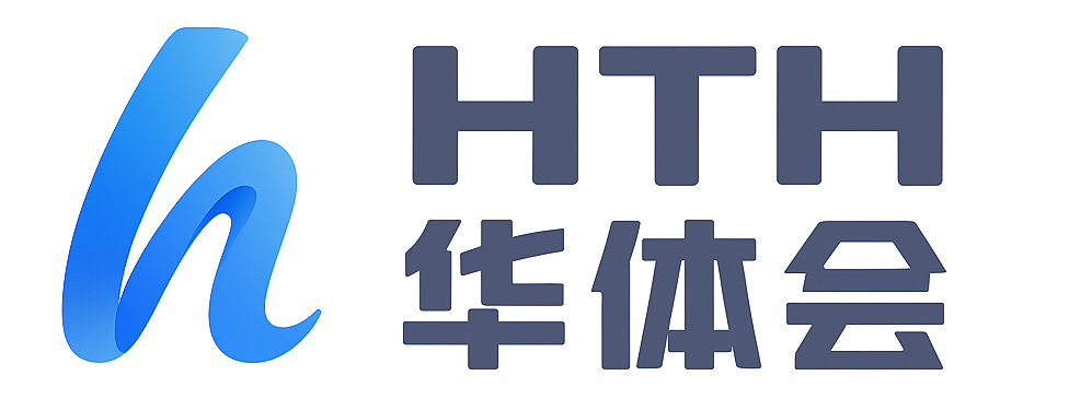 华体会体育（中国）官网登录入口- HTH Sports APP 下载